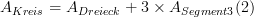 A_{Kreis}=A_{Dreieck}+3\times A_{Segment 3} (2)